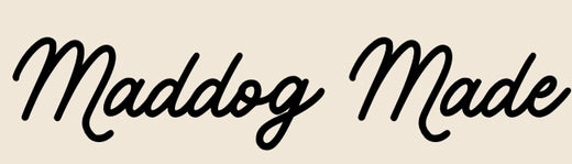 MADDOG MADE – Maddog Made